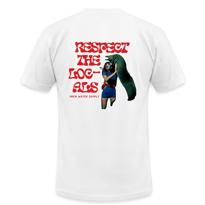 Respect the Locals Unisex T-Shirt - white